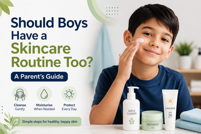 Should Boys Have a Skincare Routine Too? A Parent’s Guide
