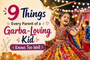 9 Things Every Parent of a Garba-Loving Kid Knows Too Well