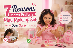 Why Moms Prefer a Play Makeup Set to Screens: 7 Key Reasons